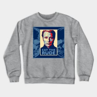 Eat the Rude Hannibal Lecter Poster Crewneck Sweatshirt